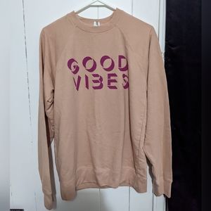 Women's. M. Light pink. Good vibes sweatshirt